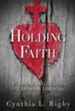 Holding Faith: A Practical Introduction to Christian Doctrine