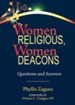 Women Religious, Women Deacons: Questions and Answers