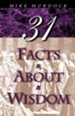 31 Facts about Wisdom