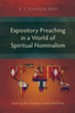 Expository Preaching in a World of Spiritual Nominalism: Exploring the Churches in India's North East