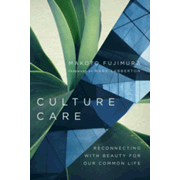 Makoto Fujimura - Culture Care: Reconnecting with Beauty for Our Common ...