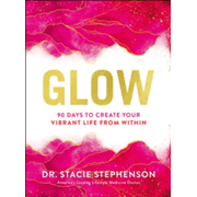 Vibrant: A Groundbreaking Program to Get Energized, Own Your Health, and  Glow by Stacie Stephenson