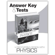 Answer Key & Tests for Discovering Design with Physics