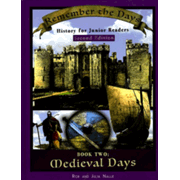 Medieval History: Remember the Days Series--Grades K to 6 (2nd Edition)