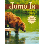 Jump In: Middle School Composition, Student Text (2nd Edition)