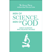 Men of Science, Men of God (Henry Morris Signature ed.)
