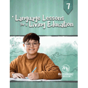 Language Lessons for a Living Education, Level 7