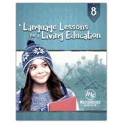 Language Lessons for a Living Education 8