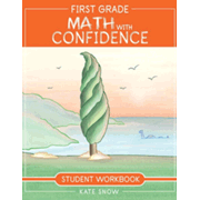 First Grade Math with Confidence Student Workbook (Math with Confidence, 6)