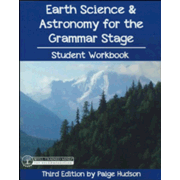 Earth Science & Astronomy for the Grammar Stage Student Workbook, Third Edition