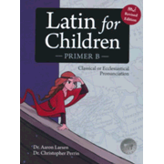 Latin for Children: Primer B Text