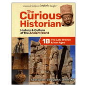 The Curious Historian Level 1B: The Late Bronze & Iron Age (Student Edition)