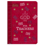 A Little God Time for Teachers: 365 Daily Devotions: 9781424560424 