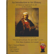 An Introduction to Art History: A Classical Approach to Art - Part I: Rembrandt, Carl Linnaeus, and Edgar Degas