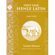 First Year Henle Latin I Teacher Manual Units VI-XIV