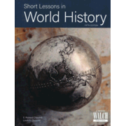Short Lessons in World History Student with Answer Key