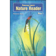 Christian Liberty Nature Reader: Book 1 (3rd Editi