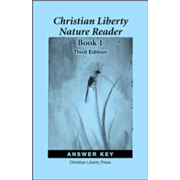 Christian Liberty Nature Reader: Book 1 Answer Key