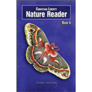 Christian Liberty Nature Reader: Book 4 (3rd Editi