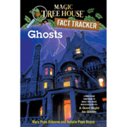 Ghosts: A Nonfiction Companion to Magic Tree House Merlin Mission #14: A  Good Night for Ghosts (Magic Tree House (R) Fact Tracker #20) (Paperback)