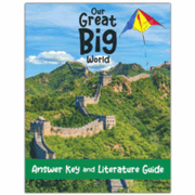 Our Great Big World Answer Key and Literature Guide