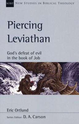 Piercing Leviathan: God's Defeat of Evil in the Book of Job  -     Edited By: D.A. Carson
    By: Eric Ortlund
