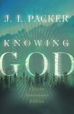 Knowing God, Softcover  -     By: J.I. Packer
