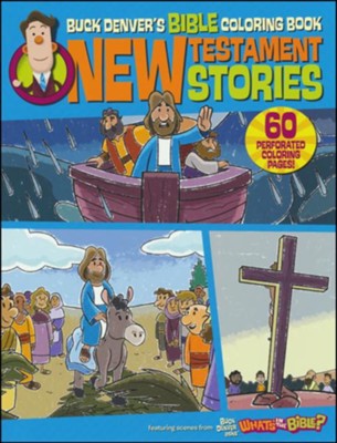 Buck Denver's Bible Coloring Book: New Testament Stories  - 