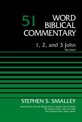 1, 2, and 3 John, Volume 51: Revised Edition  -     Edited By: Bruce M. Metzger, David A. Hubbard, Glenn W. Barker
    By: Stephen S. Smalley
