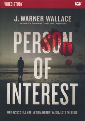Person of Interest Video Study  -     By: J. Warner Wallace
