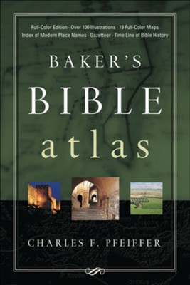 Baker's Bible Atlas  -     By: Charles F. Pfeiffer
