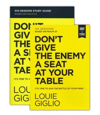 Don't Give the Enemy a Seat at Your Table Study Guide with DVD: Taking Control of Your Thoughts and Fears Through Psalm 23  -     By: Louie Giglio
