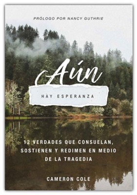 A&#250n hay esperanza (Therefore I Have Hope)  -     Edited By: Elvis Castro
    By: Cameron Cole
