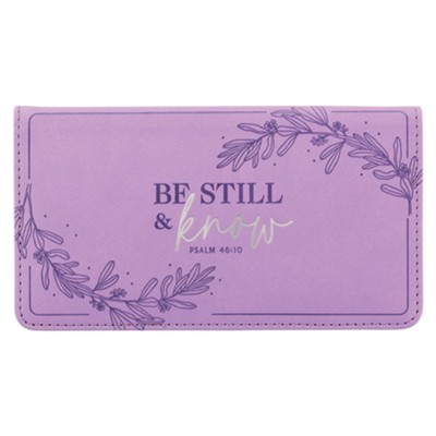 Be Still And Know, Checkbook Cover   - 