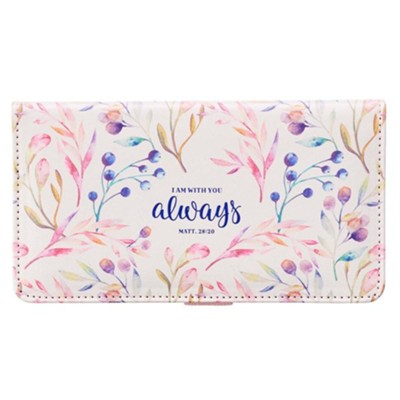 I Am With You Always, Checkbook Cover   - 