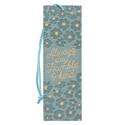 Always Stay Humble And Kind Bookmark  - 