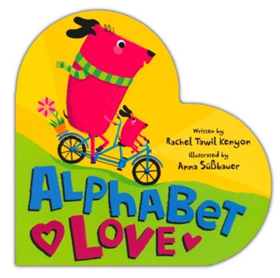Alphabet Love  -     By: Rachel Tawil Kenyon
    Illustrated By: Anna SuBbauer
