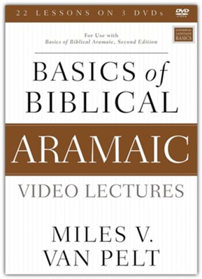 Basics of Biblical Aramaic Video Lectures: For Use with Basics of Biblical Aramaic, Second Edition  -     By: Miles V. Van Pelt
