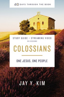 Colossians Study Guide plus Streaming Video: One Jesus, One People: Jay ...