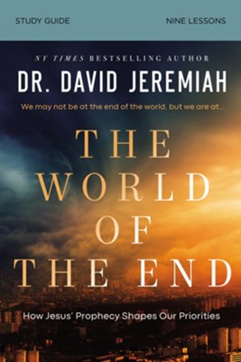 The World of the End Study Guide  -     By: David Jeremiah
