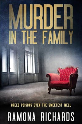 Murder in the Family  -     By: Ramona Richards
