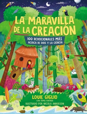 La maravilla de la creacion (Wonder of Creation)   -     By: Louie Giglio, With Tama Fortner
    Illustrated By: Nicola Anderson
