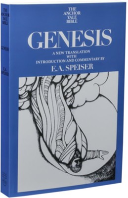 Genesis: E.A. Speiser: 9780300266009 - Christianbook.com