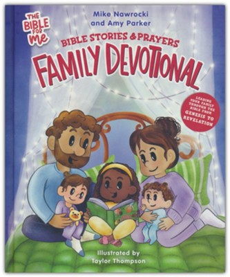 Bible Stories & Prayers Family Devotional: The Bible for Me  -     By: Mike Nawrocki & Amy Parker
