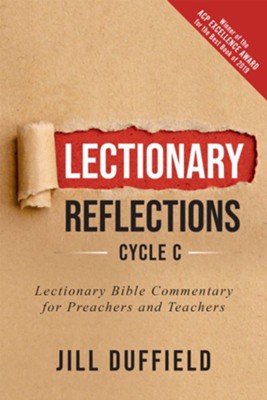 Lectionary Reflections, Cycle C: Lectionary Bible Commentary for ...