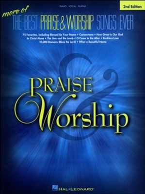 More of the Best Praise & Worship Songs Ever, 2nd Edition ...