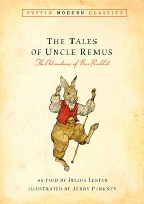 The Tales of Uncle Remus: The Adventures of Breir Rabbit  -     By: Julius Lester
    Illustrated By: Jerry Pinkney
