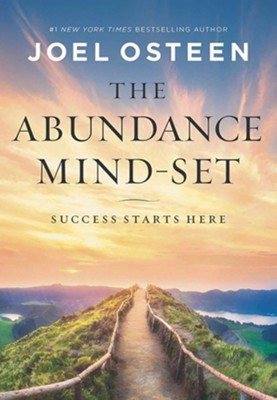 Abundance Mind-Set: Success Starts Here  -     By: Joel Osteen
