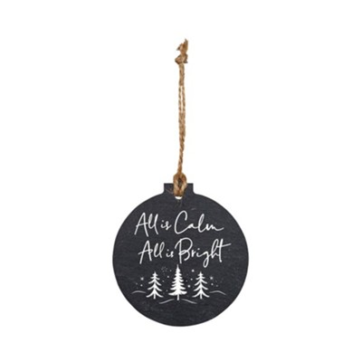 All Is Calm All Is Bright, Trees, Slate Ornament  - 