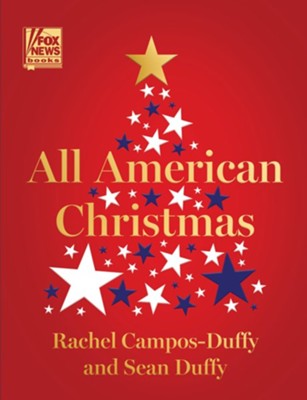 All-American Christmas   -     By: Sean Duffy, Rachel Campos-Duffy
